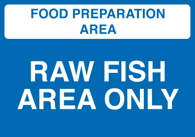 FDS176A/S - 148x210mm Food Prep Area - Raw Fish Area Only - Self Adhesive