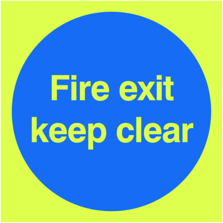 FX05108M - 150x150mm Fire Exit Keep Clear - Nite Glo Rigid