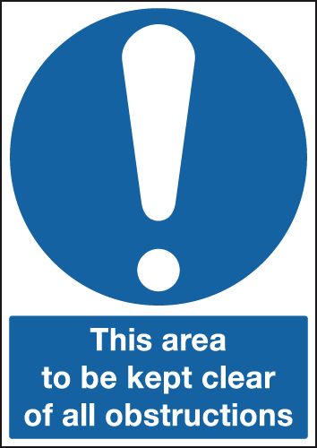 FX07251R - 210x148mm This Area To Be Kept Clear Of All Obstructions - Rigid
