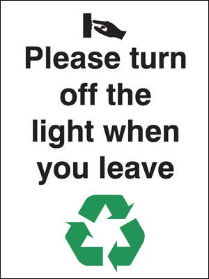 GSE02A/R - 100x75mm Please turn off the lights when you leave Rigid
