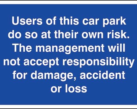 G14A/R - 250x350mm Users of this car park do so at their own risk - Rigid