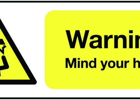 HA25519R - 100x250mm Warning Mind Your Head - Rigid