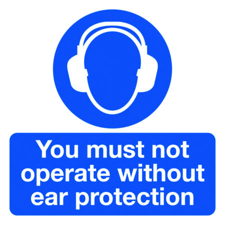 LPKL16/S - 50x50mm You Must Not Operate Without Ear Protection - Pk of 10 Labels