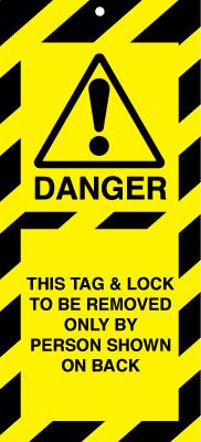 LTT03A - 50x110mm This tag and lock to be removed only by person shown Lockout tags