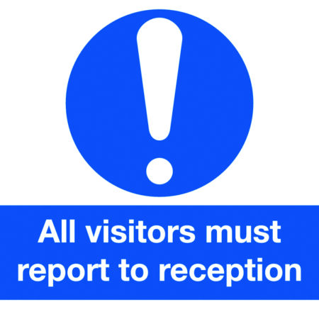 MA00336A - 450x600mm All Visitors Must Report To Reception - Aluminium