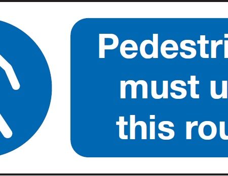 MA03619R - 100x250mm Pedestrians Must Use This Route - Rigid