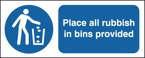 MA03819R - 100x250mm Place All Rubbish In Bins Provided - Rigid