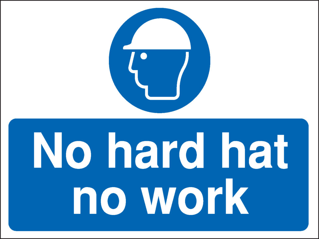 MD091AMRP - 450x600mm No hard hat no work Construction Sign - Rigid