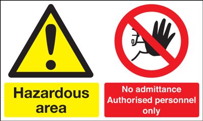 MS04629R - 300x500mm Hazardous Area No Admittance Authorised Personnel Only - Rigid