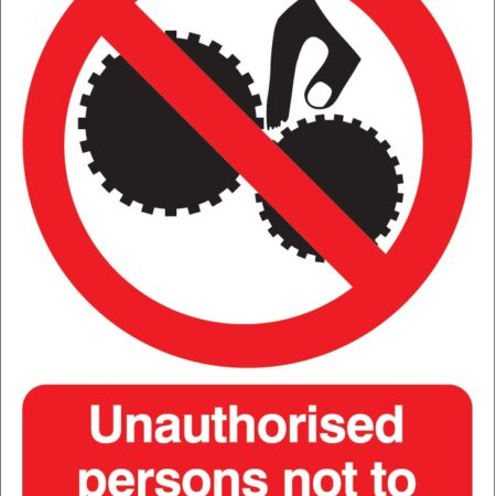 PH05950R - 297x210mm Unauthorised Persons Not To Use This Machine - Rigid