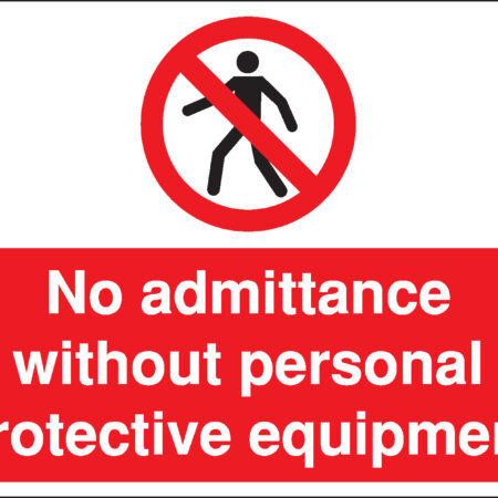 PR073BERP - 300x400mm No admittance without personal protective equipment Construction Sign - Rigid