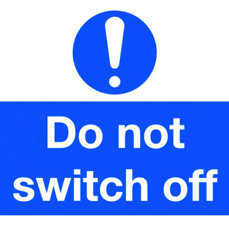 SML12A - 58x90mm Do Not Switch Off - Pk of 6