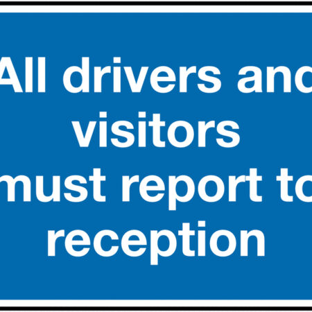 TRF0166EP - 450 x 600mm All drivers and visitors must report to reception Class 1 Reflective Traffic Sign (Post)