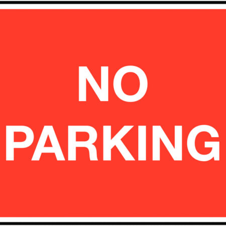 TRF0198EP - 450 x 600mm No parking Class 1 Reflective Traffic Sign (Post)